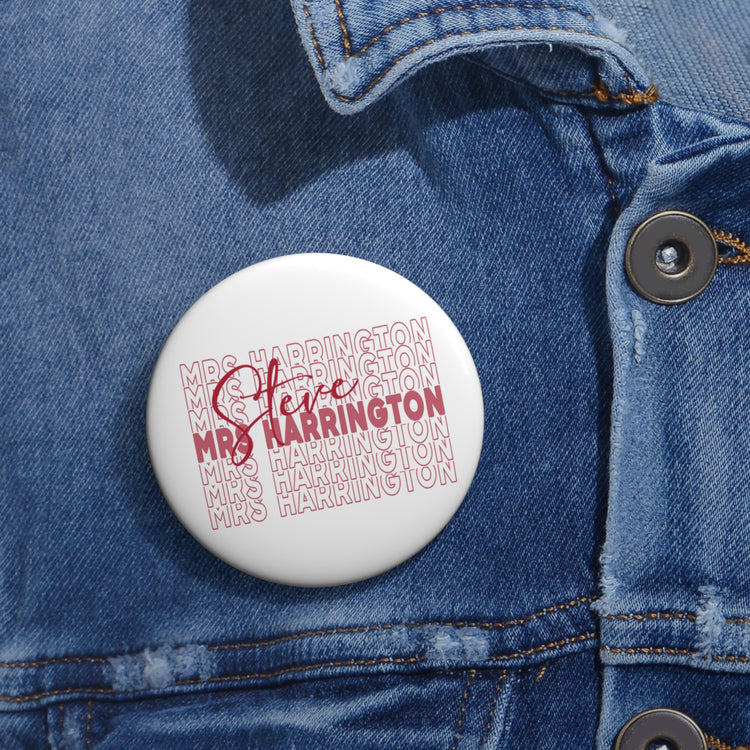 Mrs. Steve Harrington Pin