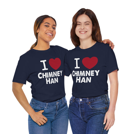 I Love Chimney Han Unisex T-Shirt - Fandom-Made
