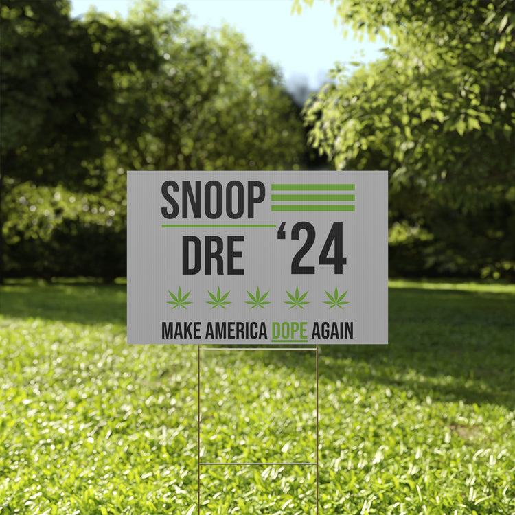 Snoop & Dre '24 Yard Sign