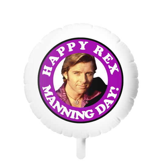 Happy Rex Manning Day Mylar Balloon