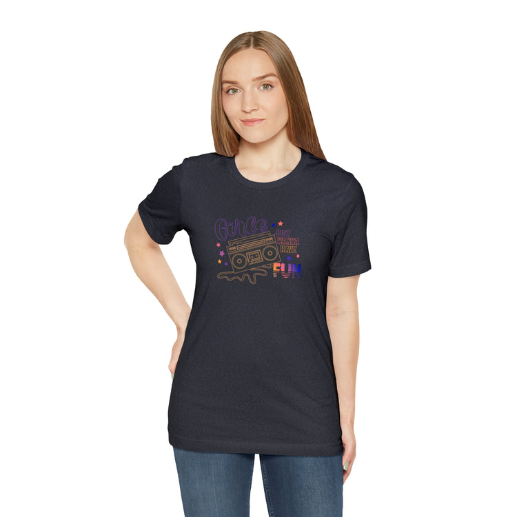 Girls Just Wanna Have Fun T-Shirt