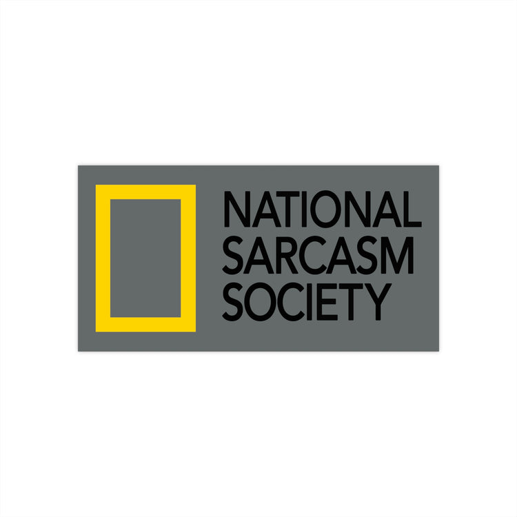 National Sarcasm Society Bumper Stickers - Fandom-Made