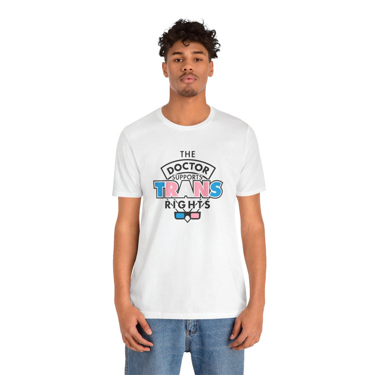 The Doctor Supports Trans Rights Unisex T-Shirt