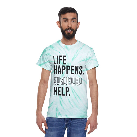 Life Happens Kumukuku Help Tie-Dye Tee - Fandom-Made