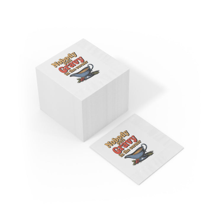 Nobody Puts Gravy In The Corner Napkins