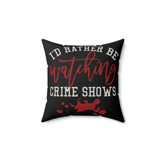 Crime Shows Faux Suede Square Pillow - Fandom-Made