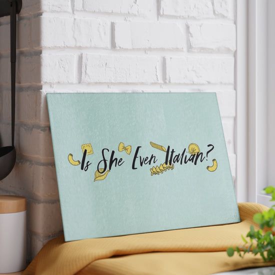 Is She Even Italian Cutting Board - Fandom-Made