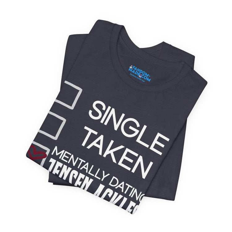 Mentally Dating Jensen Ackles Unisex T-Shirt - Fandom-Made