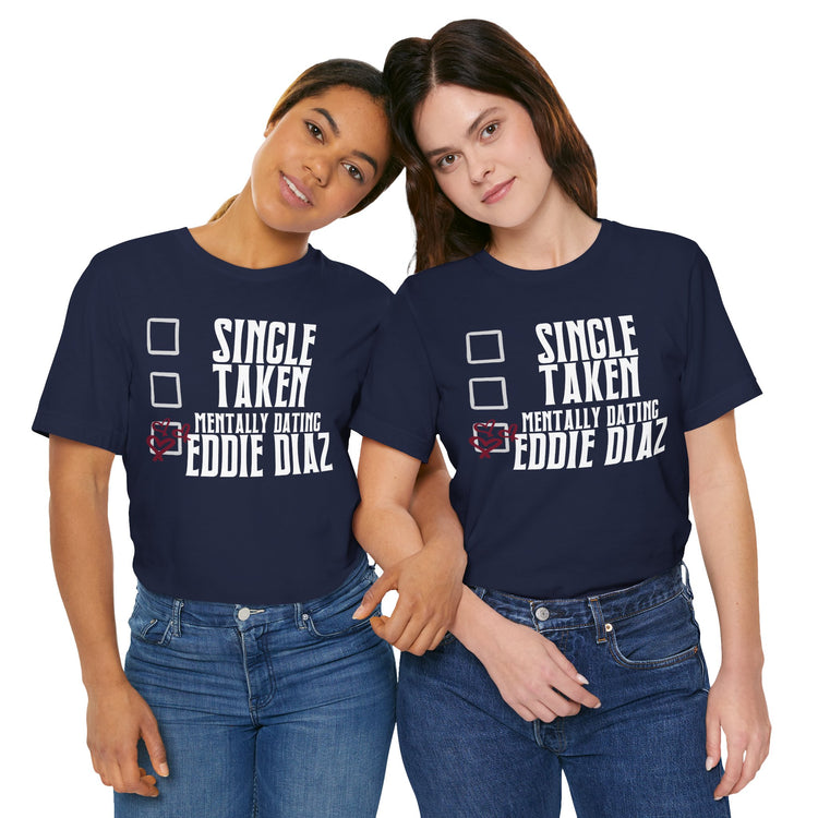 Mentally Dating Eddie Diaz Unisex T-Shirt - Fandom-Made