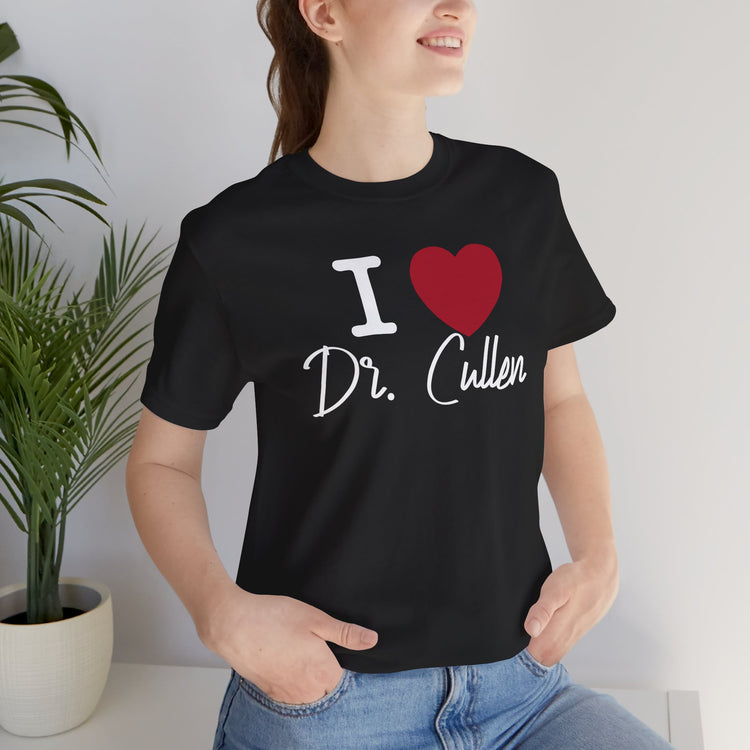 I Love Dr. Cullen T-Shirt - Fandom-Made