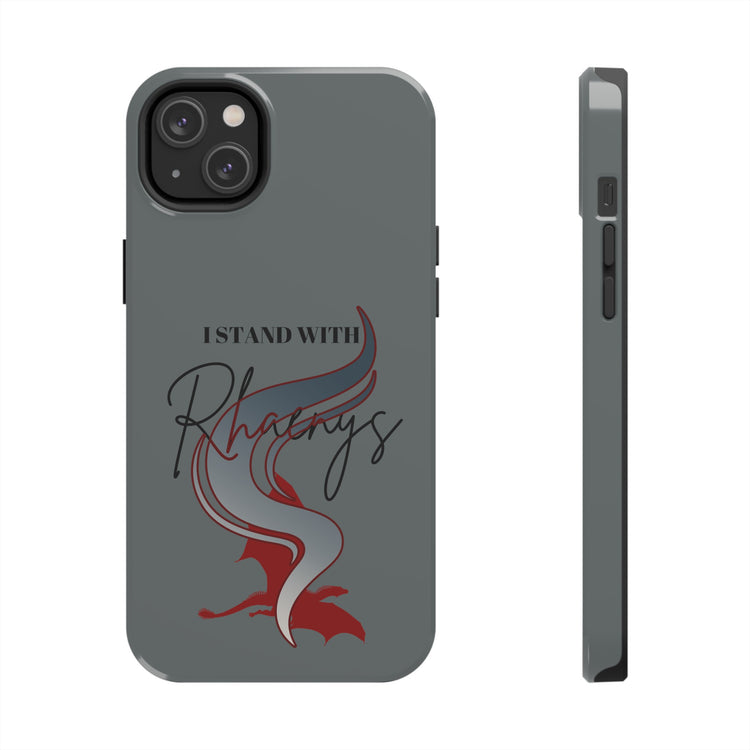 I Stand With Rhaenys Phone Case