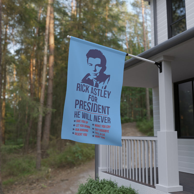 Rick Astley For President House Banner