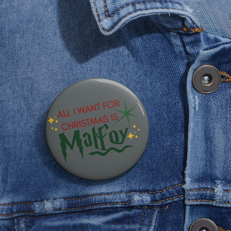 All I Want For Christmas Is Malfoy Pin