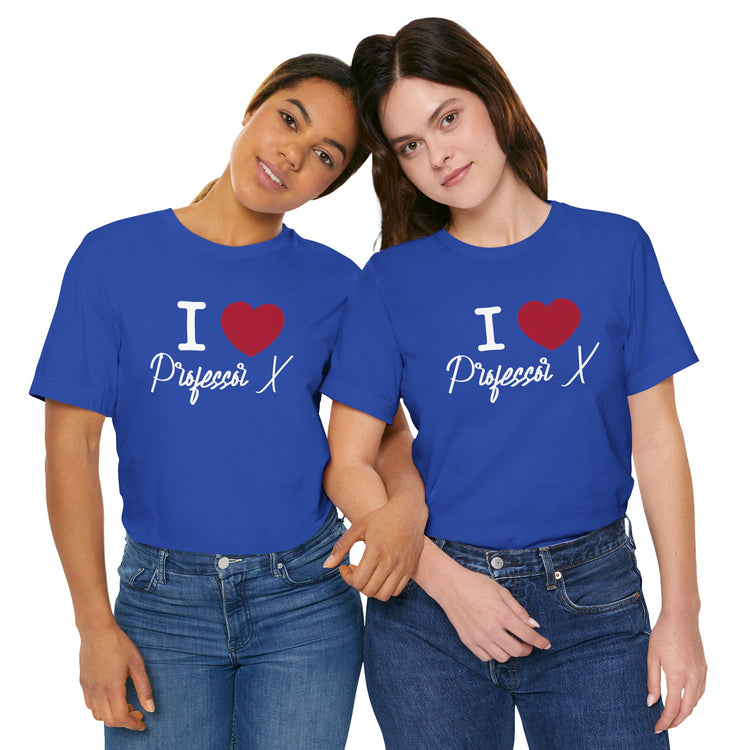 I Love Professor X Unisex T-Shirt - Fandom-Made