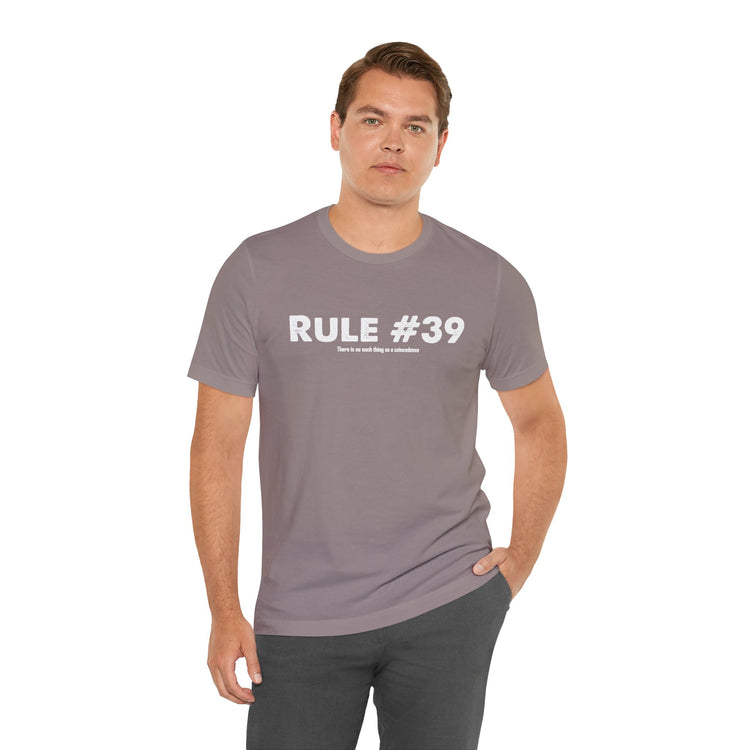 Rule 39 No Coincidences T-Shirt - Fandom-Made