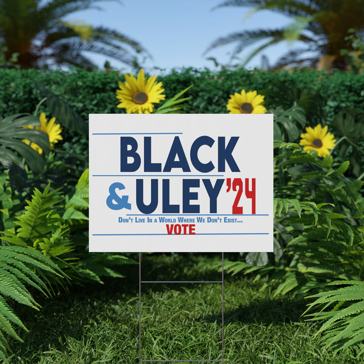 Black & Uley '24 Yard Sign