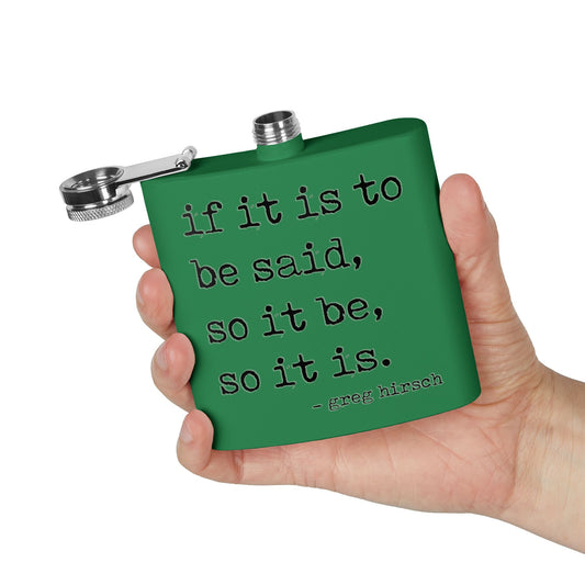 If It Is To Be Said Flask