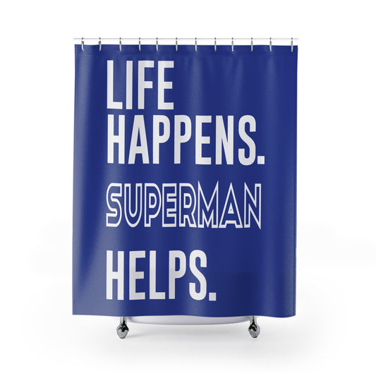 Life Happens Superman Helps Shower Curtain - Fandom-Made