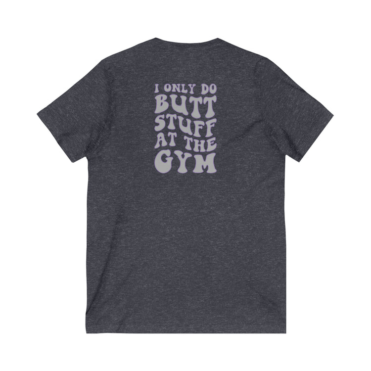 I Only Do Butt Stuff at The Gym V-Neck Tee - Fandom-Made