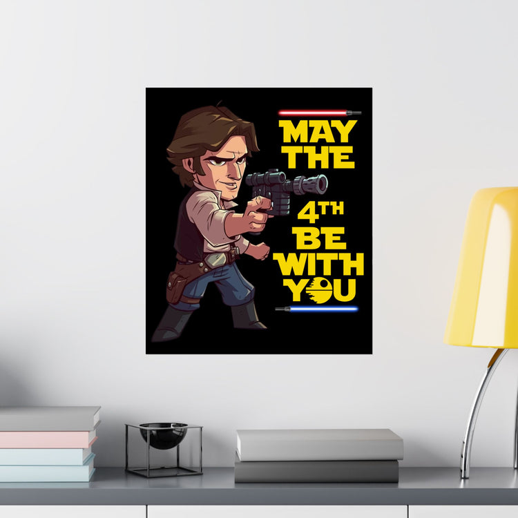 May The 4th Be With You Han Solo Poster