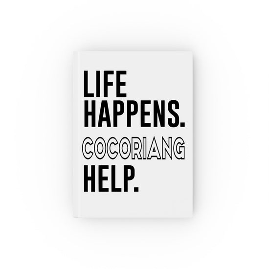 Life Happens Cocoriang Help Journal - Fandom-Made