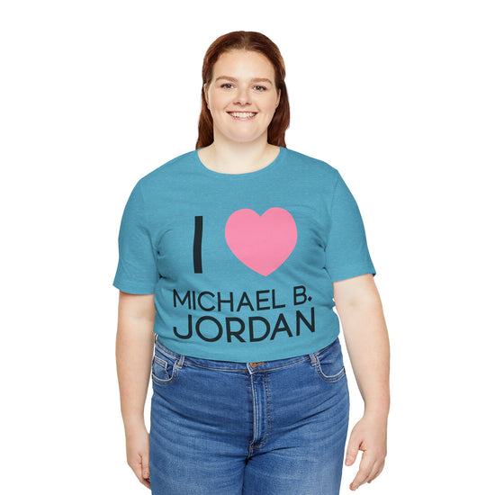 I Love Michael B. Jordan Unisex T-Shirt - Fandom-Made