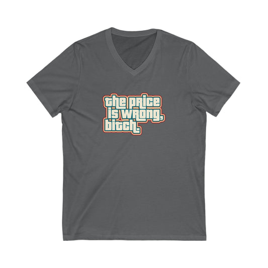 The Price Is Wrong V-Neck Tee