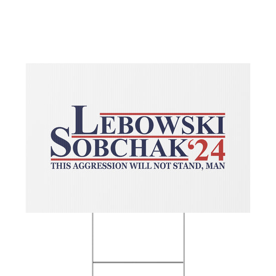 Lebowski Sobchak 2024 Plastic Yard Sign - Fandom-Made