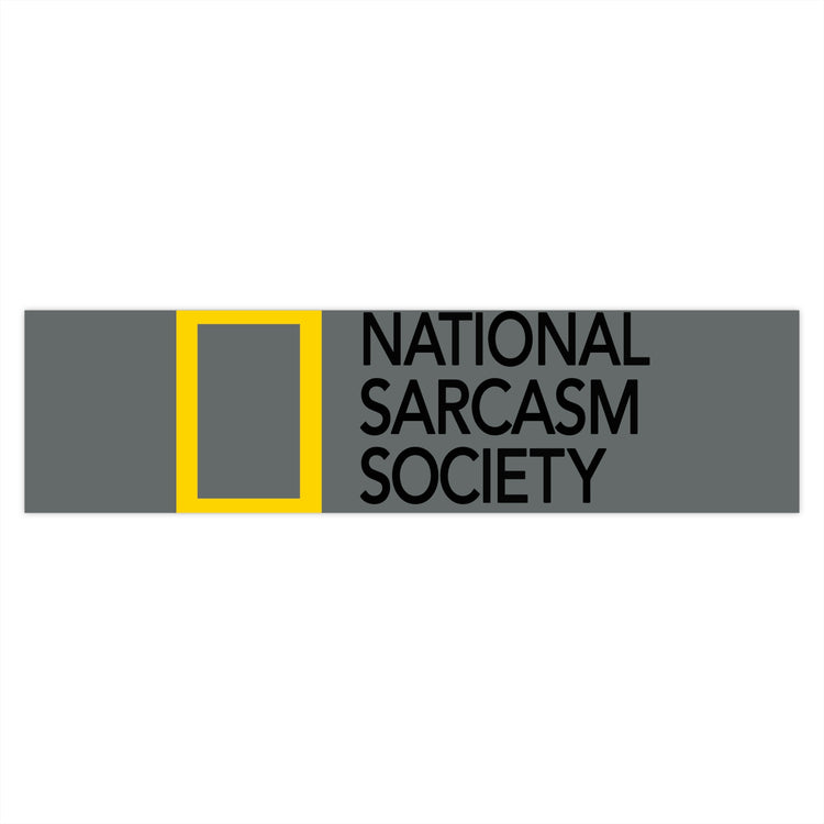 National Sarcasm Society Bumper Stickers - Fandom-Made