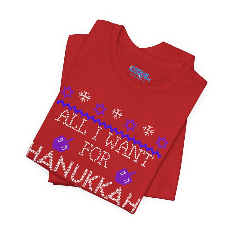 All I Want For Hanukkah Is Concert Tix Unisex T-Shirt