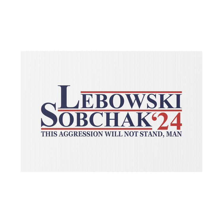 Lebowski Sobchak 2024 Plastic Yard Sign FandomMade