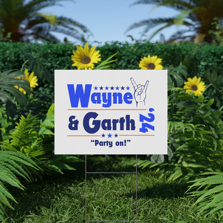 Wayne & Garth '24 Yard Sign