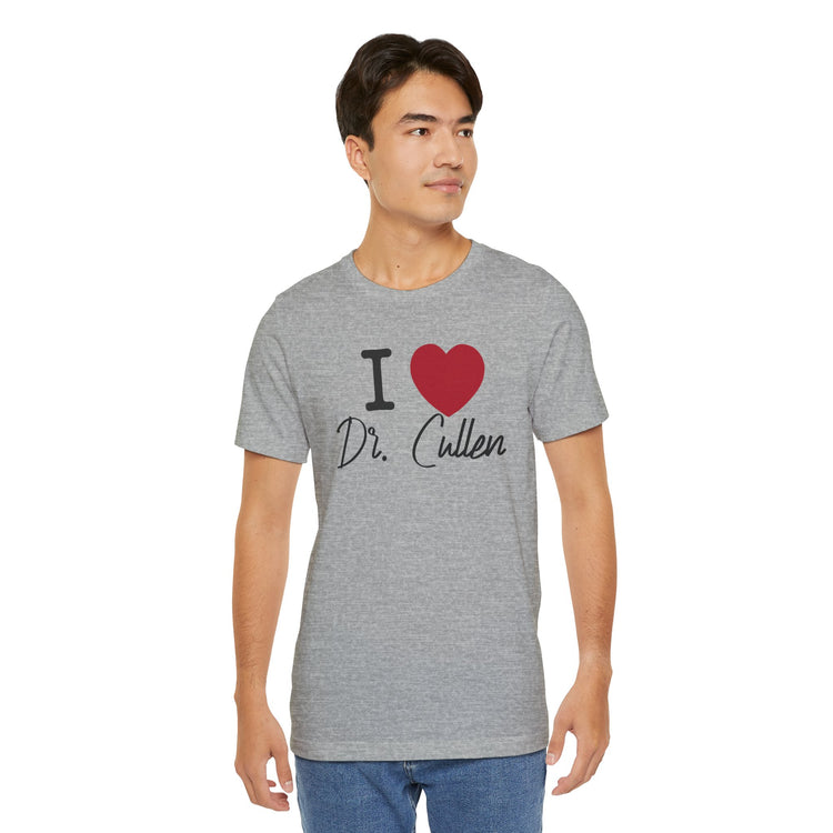 I Love Dr. Cullen T-Shirt - Fandom-Made