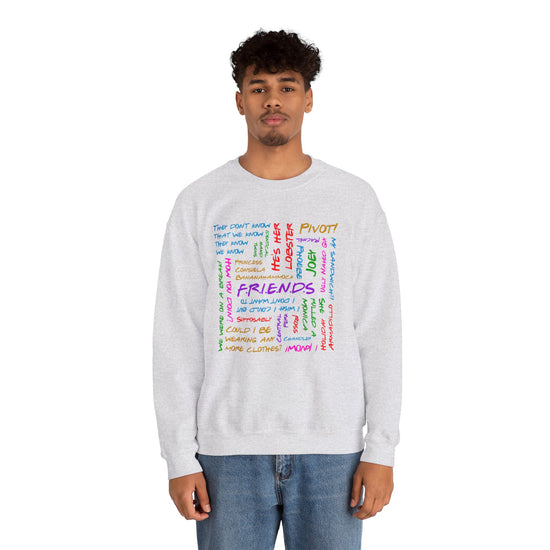 Friends Phrases Sweatshirt - Fandom-Made