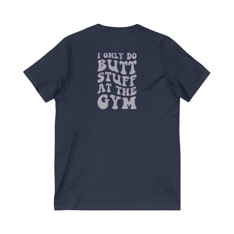 I Only Do Butt Stuff at The Gym V-Neck Tee - Fandom-Made