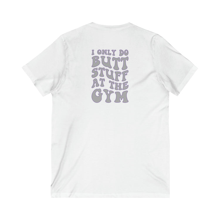 I Only Do Butt Stuff at The Gym V-Neck Tee - Fandom-Made