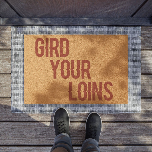 Gird Your Loins Doormat - Fandom-Made
