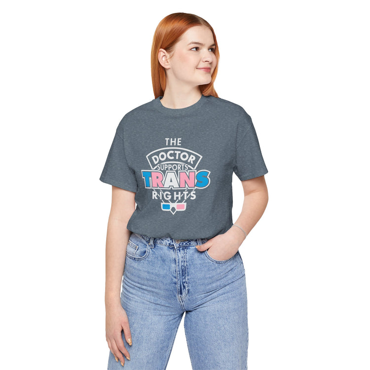 The Doctor Supports Trans Rights Unisex T-Shirt