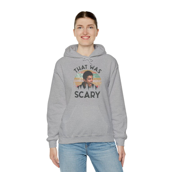 That Was Scary Hoodie - Fandom-Made