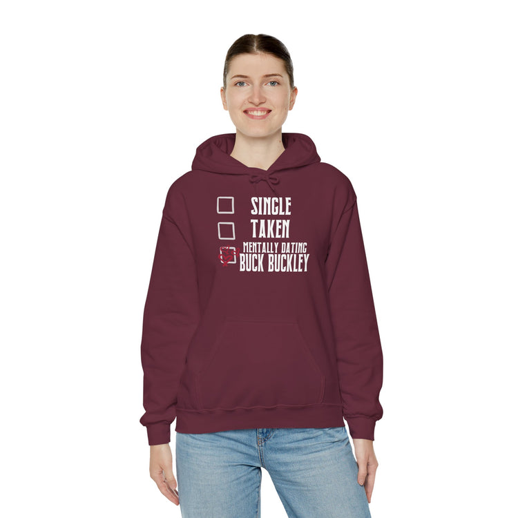 Mentally Dating Buck Buckley Unisex Hoodie