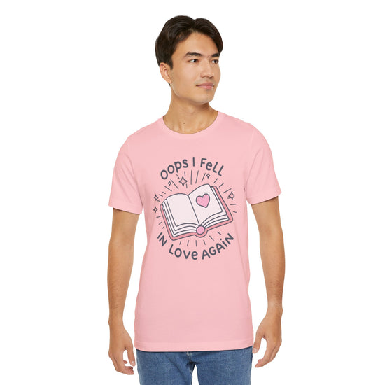 Oops I Fell In Love Again Unisex T-Shirt - Fandom-Made