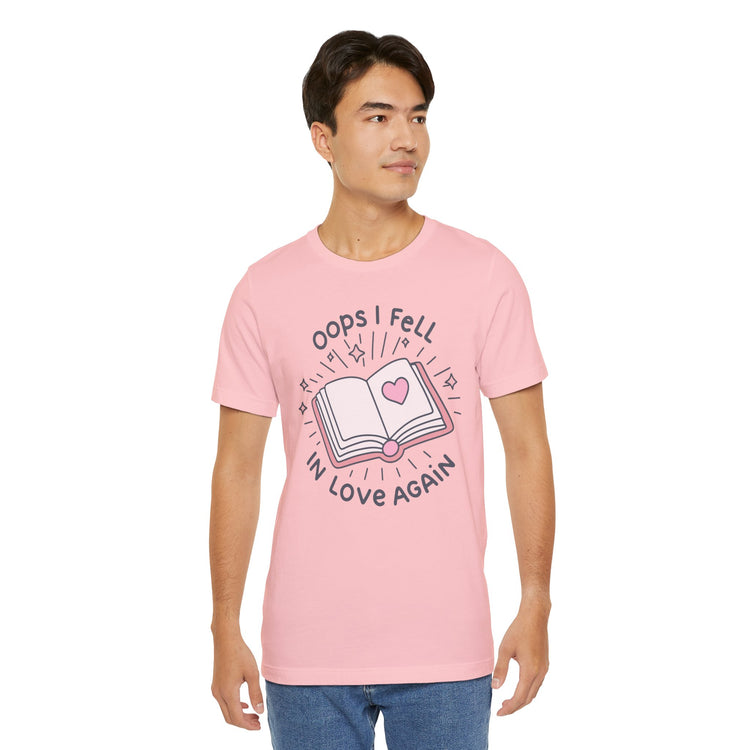 Oops I Fell In Love Again Unisex T-Shirt - Fandom-Made