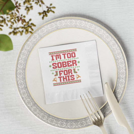 Too Sober Ugly Christmas Paper Napkins