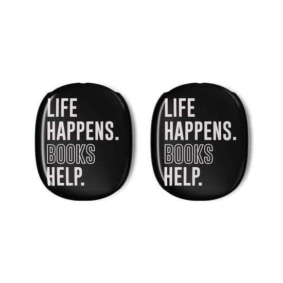 Life Happens Books Help AirPod Max Case - Fandom-Made