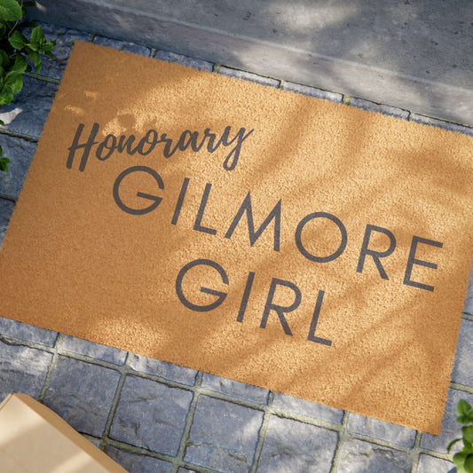 Honorary Gilmore Girl Doormat