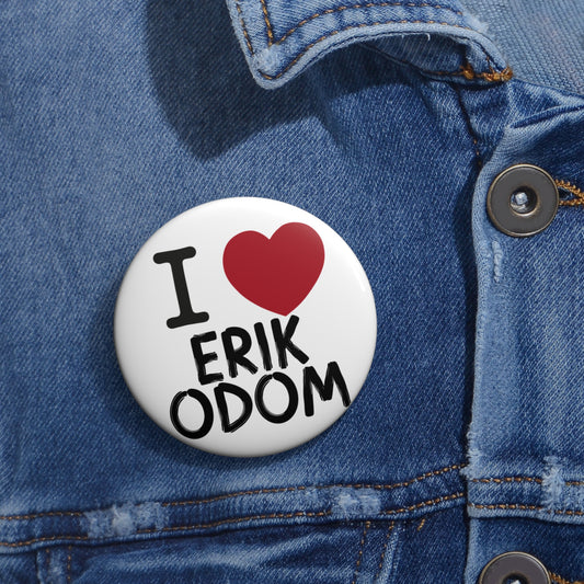 I Love Erik Odom Pin - Fandom-Made