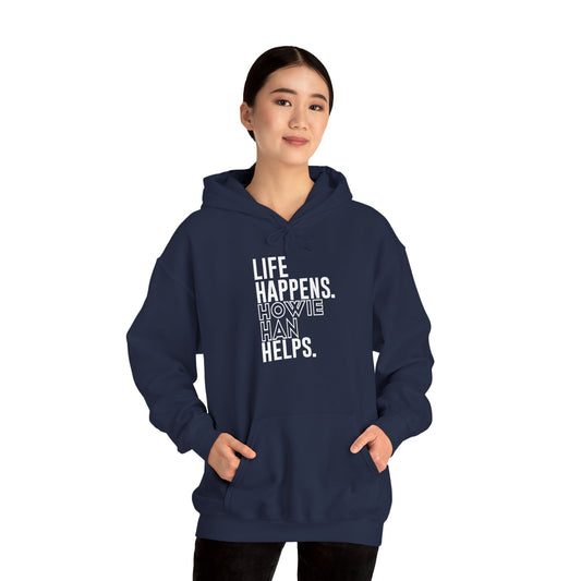 Life Happens Howie Han Helps Unisex Hoodie - Fandom-Made