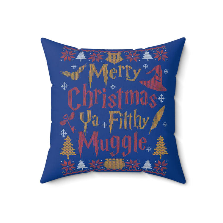 Ya Filthy Muggle Pillow