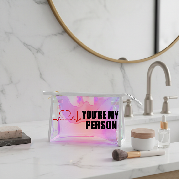 You're My Person Holographic Makeup Bag - Fandom-Made