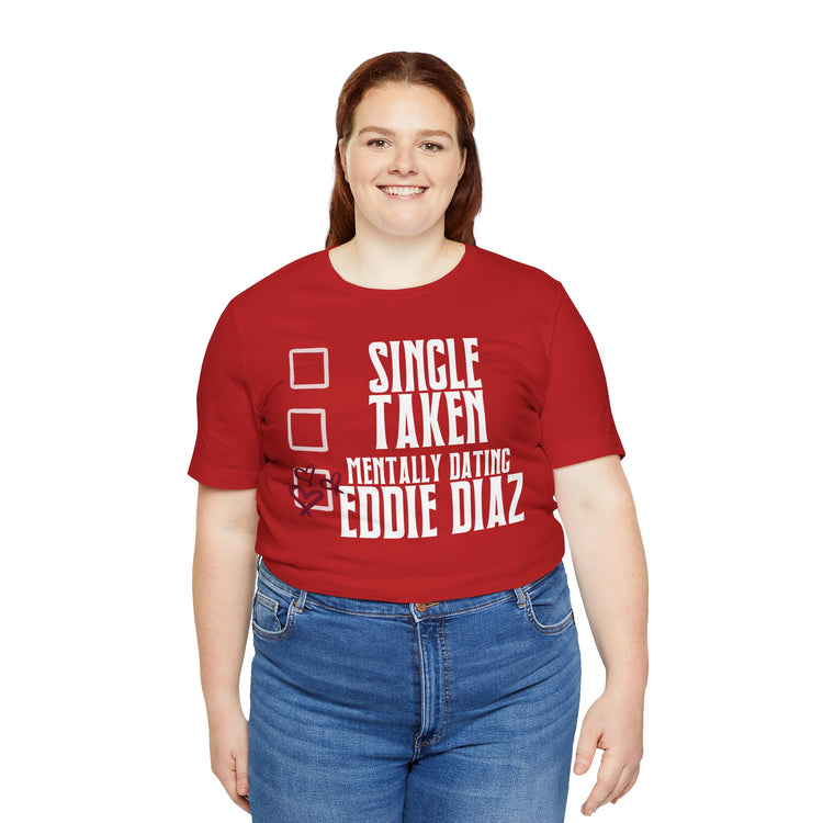 Mentally Dating Eddie Diaz Unisex T-Shirt - Fandom-Made